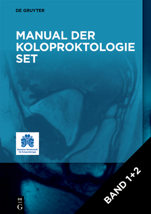 Manual der Koloproktologie / [Set Manual der Koloproktologie, Band 1+2] von Herold,  Alexander, Schiedeck,  Thomas