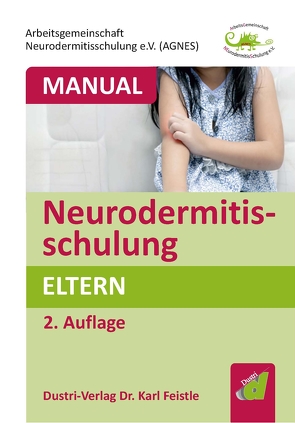 Manual Neurodermitisschulung von Arbeitsgemeinschaft Neurodermitisschulung e.V. (AGNES)