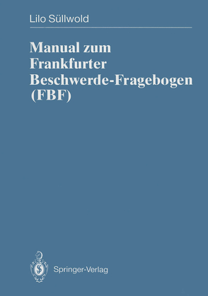 Manual zum Frankfurter Beschwerde-Fragebogen (FBF) von Süllwold,  Lilo