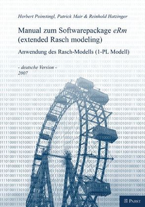 Manual zum Softwarepackage eRM (extended Rasch modeling) von Hatzinger,  Reinhold, Mair,  Patrick, Poinstingl,  Herbert