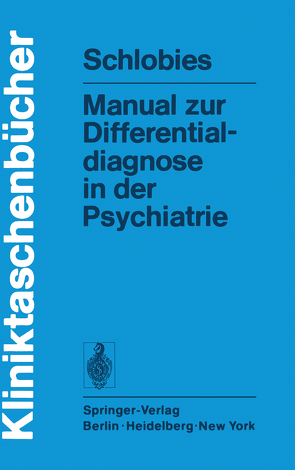 Manual zur Differentialdiagnose in der Psychiatrie von Schlobies,  M.