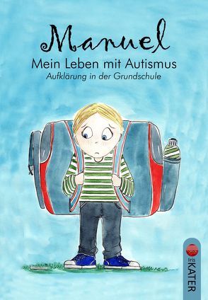 Manuel – Mein Leben mit Autismus von Langer,  Hanna, Neumann,  Elisabeth