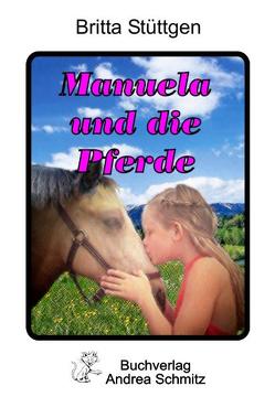 Manuela und die Pferde von Stüttgen,  Britta