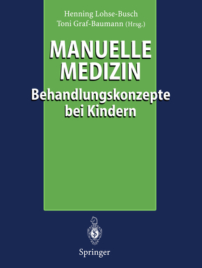 Manuelle Medizin von Graf-Baumann,  Toni, Lohse-Busch,  Henning