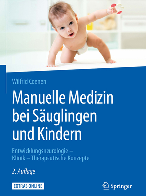 Manuelle Medizin bei Säuglingen und Kindern von Coenen,  Wilfrid