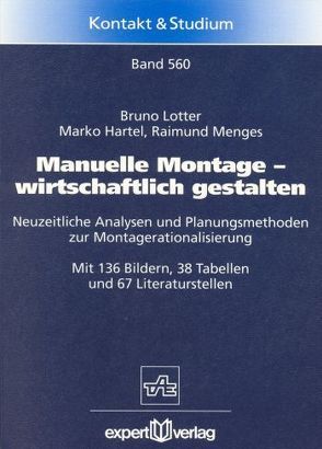 Manuelle Montage – wirtschaftlich gestalten von Hartel,  Marko, Lotter,  Bruno, Menges,  Raimund