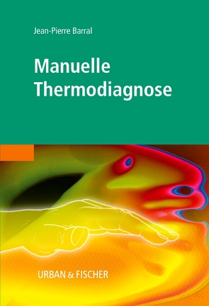 Manuelle Thermodiagnose von Barral,  Jean-Pierre