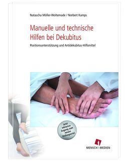 Manuelle und technische Hilfen bei Dekubitus von Kamps,  Norbert, Möller-Woltemade,  Natascha