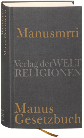 Manusmrti – Manus Gesetzbuch von Michaels,  Axel