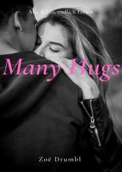 Many Kisses / Many Hugs von Drumbl,  Zoë