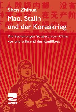Mao, Stalin und der Koreakrieg von Fanke,  Wang, Stengl,  Anton, Zhihua,  Shen