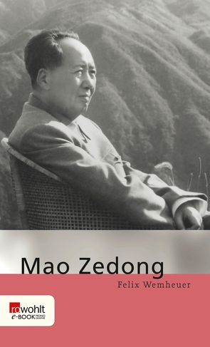 Mao Zedong von Wemheuer,  Felix