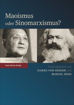 Maoismus oder Sinomarxismus? von Senger,  Harro von, Senn,  Marcel