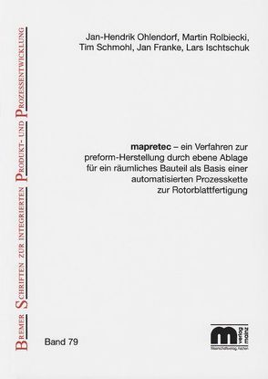 mapretec-ein Verfahren zur preform von Franke,  Jan, Ohlendorf,  Jan Hendrik, Rolbiecki,  Martin, Schmohl,  Tim