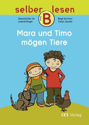 Mara und Timo mögen Tiere von Jacobs,  Tanja, Sommer,  Birgit