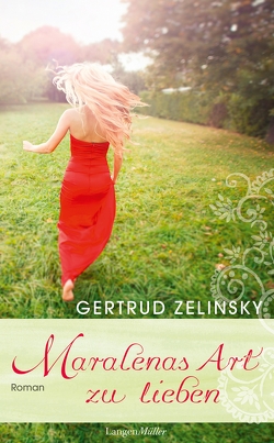 Maralenas Art zu lieben von Zelinsky,  Gertrud