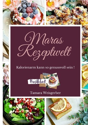 Maras Rezeptewelt von Weisgerber,  Tamara