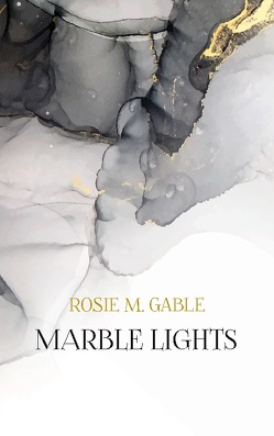 Marble Lights von Gable,  Rosie M.