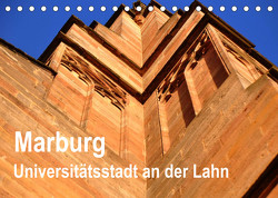Marburg – Universitätsstadt an der Lahn (Tischkalender 2023 DIN A5 quer) von Thauwald,  Pia