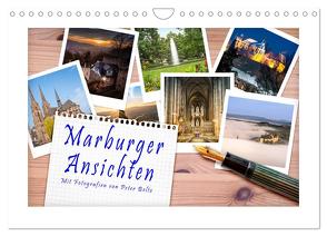 Marburger Ansichten (Wandkalender 2024 DIN A4 quer), CALVENDO Monatskalender von Beltz,  Peter