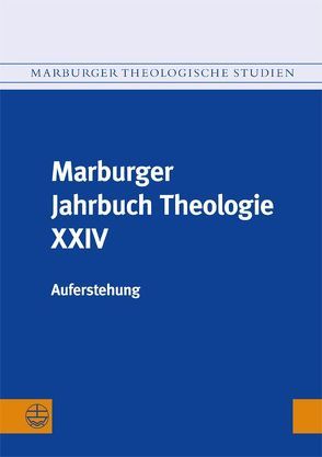 Marburger Jahrbuch Theologie XXIV von Gräb-Schmidt,  Elisabeth, Preul,  Reiner