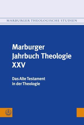 Marburger Jahrbuch Theologie XXV von Gräb-Schmidt,  Elisabeth, Preul,  Reiner
