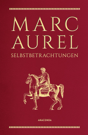Marc Aurel, Selbstbetrachtungen von Aurel,  Marc