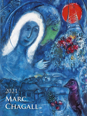 Marc Chagall 2021 – Bild-Kalender 42×56 cm – Kunst-Kalender – 5-Farbdruck – Wand-Kalender – Malerei – Alpha Edition