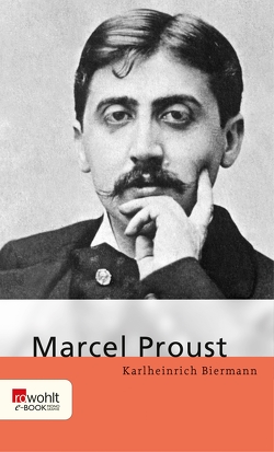 Marcel Proust von Biermann,  Karlheinrich