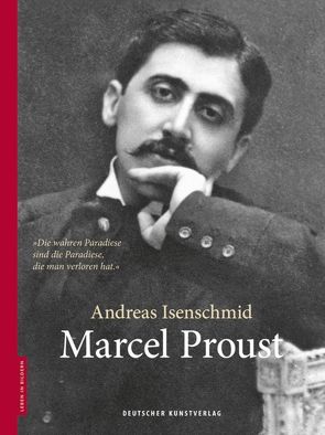 Marcel Proust von Isenschmid,  Andreas, Stolz,  Dieter