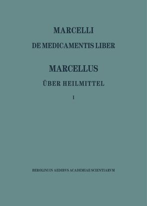 Marcellus – Über Heilmittel 1 von Niedermann,  Max