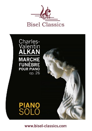 Marche Funèbre pour Piano, Op. 26 von Alkan,  Charles Valentin, Begley,  Stephen