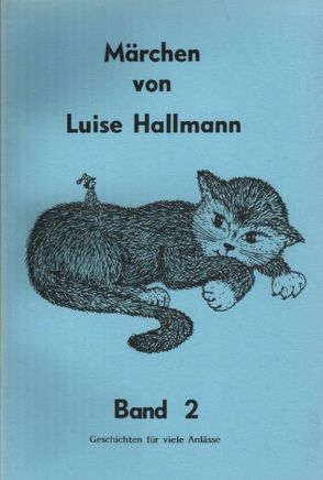 Märchen von Hallmann,  Luise, Laufenburg,  Heike
