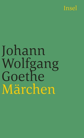 Märchen von Goethe,  Johann Wolfgang, Mommsen,  Katharina