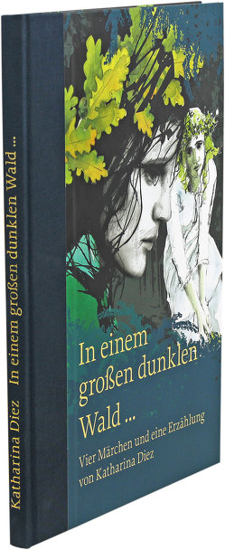 In einem großen dunklen Wald… von Diez,  Katharina, Groos,  Lothar, Klotzki-Progri,  Kathrin, Längsfeld,  Ingeborg