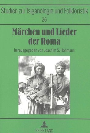 Märchen und Lieder der Roma von Hohmann,  Joachim S.