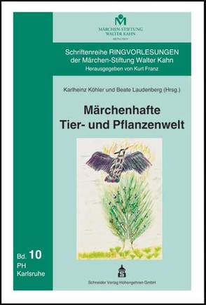 Märchenhafte Tier- und Pflanzenwelt von Köhler,  Karlheinz, Laudenberg,  Beate