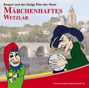 Märchenhaftes Wetzlar von Schmitt,  Bernd