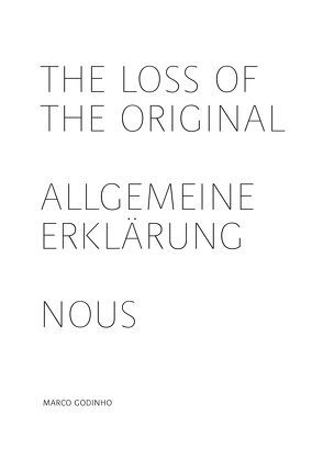 Marco Godinho – The loss of the original von Galerie im Traklhaus