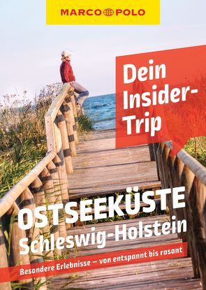 MARCO POLO Insider-Trips Ostseeküste Schleswig-Holstein von Walther,  Jana