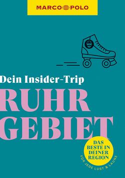 MARCO POLO Insider-Trips Ruhrgebiet von Sulimma,  Kirsten