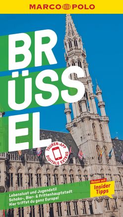 MARCO POLO Reiseführer Brüssel von Bettinger,  Sven Claude, Stadler,  Moritz, Wellenzohn,  Franziska