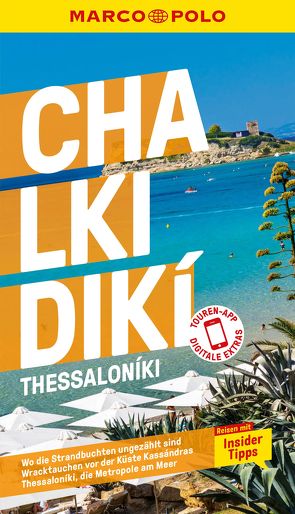 MARCO POLO Reiseführer Chalkidiki, Thessaloniki von Bötig,  Klaus