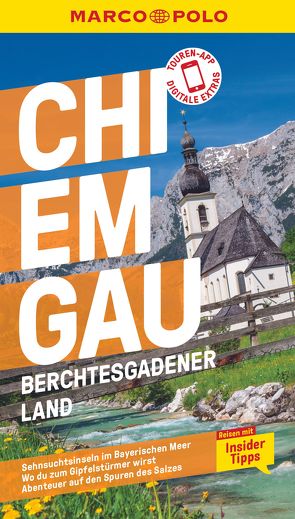 MARCO POLO Reiseführer Chiemgau, Berchtesgadener Land von Koophamel,  Anne Kathrin, Rübesamen,  Annette