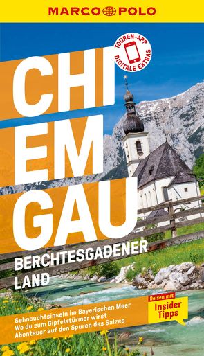 MARCO POLO Reiseführer Chiemgau, Berchtesgadener Land von Koophamel,  Anne Kathrin, Rübesamen,  Annette