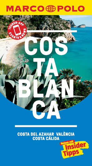 MARCO POLO Reiseführer Costa Blanca, Costa del Azahar, Valencia Costa Cálida von Drouve,  Andreas, Izquierdo Hänni,  Daniel