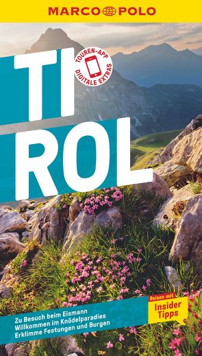 MARCO POLO Reiseführer E-Book Tirol von Lexer,  Andreas, Schwienbacher,  Christina, Schwinghammer,  Uwe