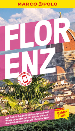 MARCO POLO Reiseführer Florenz von Matthias,  Stephanie K.J., Romig Ciccarelli,  Caterina, Spieler,  Stefanie Elisabeth