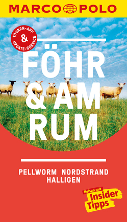 MARCO POLO Reiseführer Föhr, Amrum, Pellworm, Nordstrand, Halligen von Schuppius,  Arnd M.