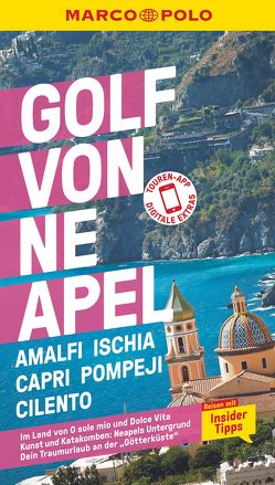 MARCO POLO Reiseführer Golf von Neapel, Amalfi, Ischia, Capri, Pompeji, Cilento von Dürr,  Bettina, Sonnentag,  Stefanie